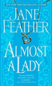 book cover of Almost a Lady by Jane Feather