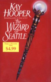 book cover of The Wizard of Seattle by Kay Hooper