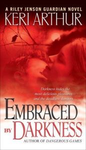 book cover of Embraced By Darkness by Keri Arthur