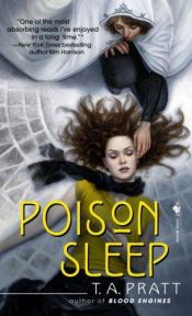 book cover of (Marla Mason, Book 2) Poison Sleep by T.A. Pratt