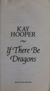 book cover of If there be dragons by Kay Hooper