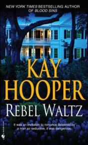 book cover of Rebel waltz by Kay Hooper