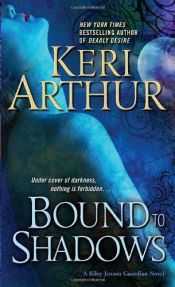 book cover of Bound to Shadows (Riley Jenson, Guardian, Bk 8) by Keri Arthur