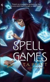 book cover of [Marla Mason 04]: Spell Games by T.A. Pratt