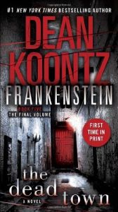 book cover of Frankenstein: The Dead Town by Dean Koontz