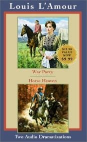 book cover of War Party and Horse Heaven (Louis L'Amour) by Louis L'Amour