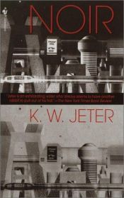 book cover of Noir by K. W. Jeter