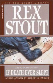 book cover of If Death Ever Slept by Rex Stout