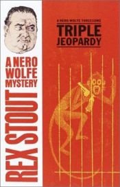 book cover of Triple Jeopardy by Rex Stout