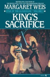 book cover of King's Sacrifice by Margaret Weis