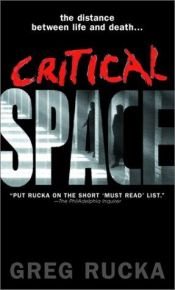 book cover of Critical space by Greg Rucka