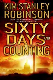 book cover of Sixty Days and Counting by Kim Stanley Robinson