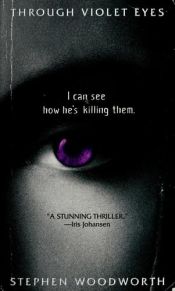 book cover of Through Violet Eyes (2004) by Stephen Woodworth