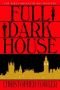 Full Dark House