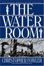 book cover of The water room by Christopher Fowler