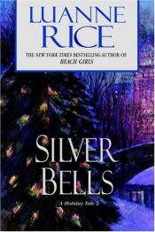 book cover of Silver bells by Luanne Rice