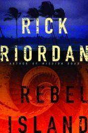 book cover of Rebel Island by Rick Riordan