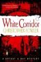 White Corridor: A Peculiar Crimes Unit Mystery (Peculiar Crimes Unit Mysteries (Bantam Paperback))