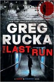 book cover of The Last Run by Greg Rucka