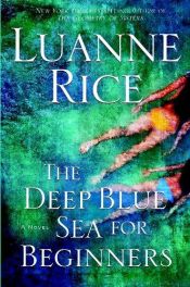 book cover of The Deep Blue Sea for Beginners (2009) by Luanne Rice