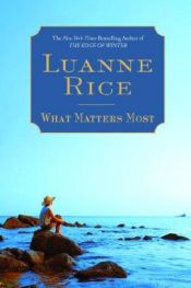 book cover of What Matters Most (2007) by Luanne Rice