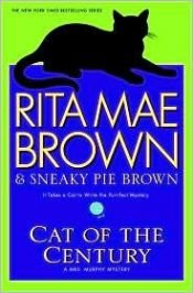 book cover of Cat of the Century (Mrs. Murphy Mysteries) by Rita Mae Brown