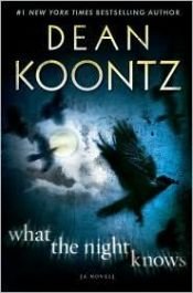 book cover of What the Night Knows by Dean Koontz