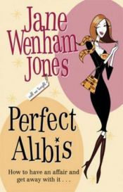 book cover of Perfect Alibis by Jane Wenham-Jones