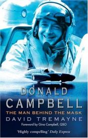 book cover of Donald Campbell: The Man Behind the Mask by David Tremayne