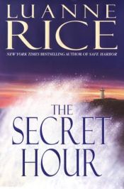 book cover of The Secret Hour (2003) by Luanne Rice