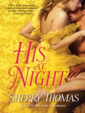 book cover of His at Night [to be released May 25, 2010] by Sherry Thomas
