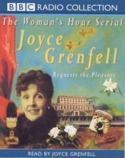 book cover of Joyce Grenfell Requests the Pleasure by Joyce Grenfell