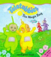 book cover of Teletubbies and the Magic Flag by Andrew Davenport