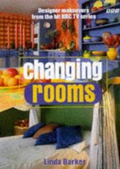 book cover of "Changing Rooms" (Changing Rooms) by Linda Barker