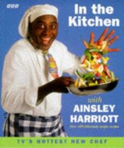 book cover of In the Kitchen with Ainsley Harriott by Ainsley Harriott