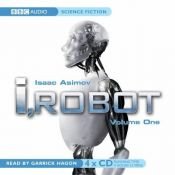book cover of I, Robot: v. 1 (BBC Radio Collection: Sci-fi and Fantasy) by Isaac Asimov