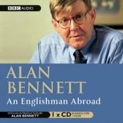book cover of An Englishman Abroad: Starring Michael Gambon and Penelope Wilton (BBC Radio Collection) by Alan Bennett