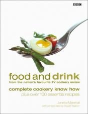 book cover of Food and Drink: Complete Cookery Know How by Janette Marshall