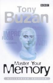 book cover of Master Your Memory by Tony Buzan