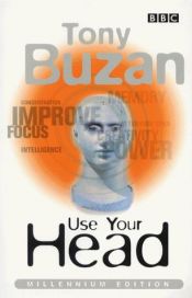 book cover of Använd huvudet bättre. [Arbetsbok] : ett träningsprogram för hjärnan by Tony Buzan