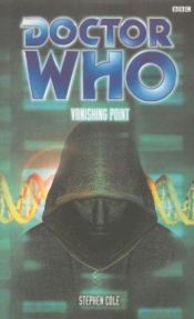 book cover of Doctor Who (08.3) Vanishing Point by Steve Cole