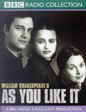 book cover of As You Like it: A BBC Radio 3 Full-cast Dramatisation. Starring Helena Bonham-Carter, David Morrisey & Gerard Murphy (BBC Radio Collection) by Ուիլյամ Շեքսպիր