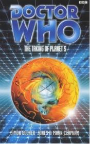 book cover of Doctor Who: The Taking of Planet Five (Doctor Who S.) by Mark Clapham