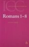 Introduction and Commentary on Romans I-VIII, vol. I (International Critical Commentary)