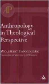 book cover of Anthropology in Theological Perspective by Wolfhart Pannenberg