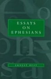 book cover of Essays on Ephesians (International Critical Commentary Series) by Ernest Best