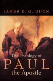 book cover of The theology of Paul the Apostle by James Dunn
