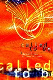 book cover of Called to be : devotions by Concordia Publishing