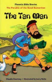 book cover of Tan Man (Phonetic Bible Stories) by Claudia Courtney