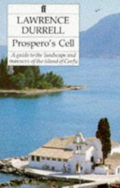 book cover of Prospero's Cell: A Guide to the Landscape and Manners of the Island of Corfu (Greece) by Lawrence Durrell